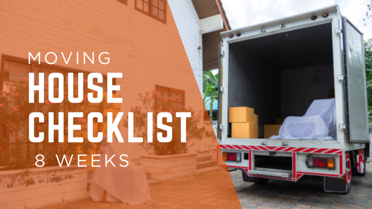 moving house checklist 8 weeks
